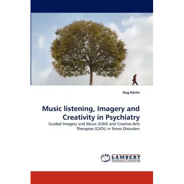 Music listening, Imagery and Creativity in Psychiatry