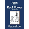 Jesus is the Real Power