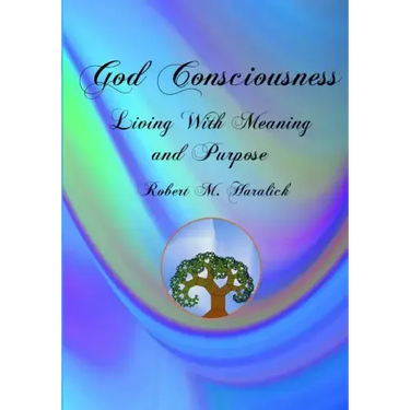 God Consciousness: Living With Meaning and Purpose