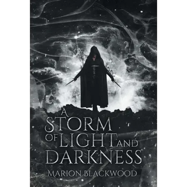 A Storm of Light and Darkness