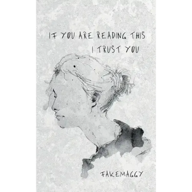 if you are reading this, I trust you
