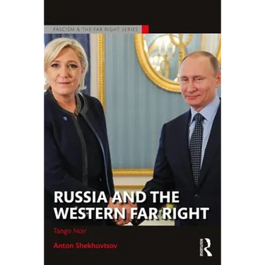 Russia and the Western Far Right: Tango Noir