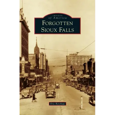 Forgotten Sioux Falls