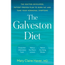The Galveston Diet: The Doctor-Developed, Patient-Proven Plan to Burn Fat and Tame Your Hormonal Symptoms