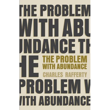 The Problem with Abundance: prose poems