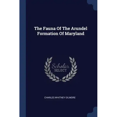 The Fauna Of The Arundel Formation Of Maryland