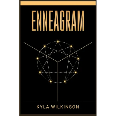 Enneagram: A Practical Guide to Understanding Yourself and Others Based on the 9 Primary and 27 Associated Personality Types (2022 Guide for Beginners