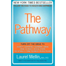 The Pathway: Follow the Road to Health and Happiness