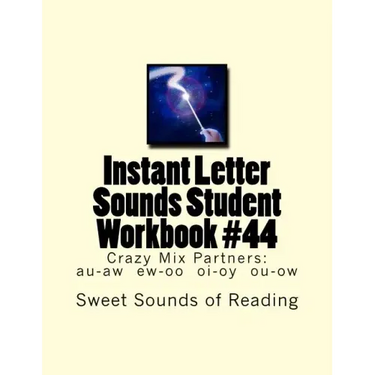 Instant Letter Sounds Student Workbook #44: Crazy Mix Partners: au-aw ew-oo oi-oy ou-ow