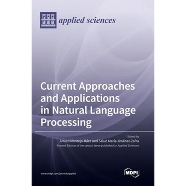 Current Approaches and Applications in Natural Language Processing