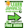 Learn Japanese through Dialogues: Directions: Listen & Learn in Japanese