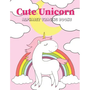 Cute Unicorn Alphabet Tracing Book: Preschool Practice Handwriting Workbook Practice Writing Letters for Kids Ages 3+ Handwriting Practice Paper Pre K