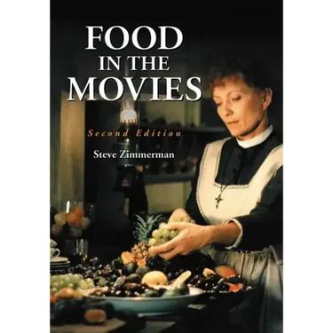 Food in the Movies, 2d ed.