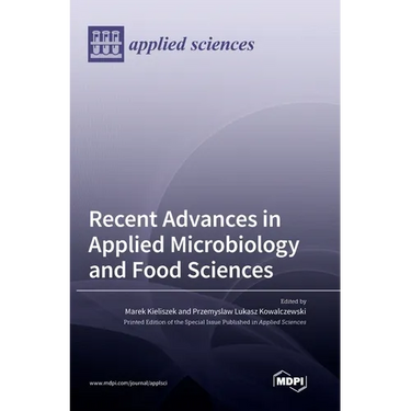 Recent Advances in Applied Microbiology and Food Sciences