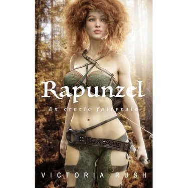 Rapunzel. An Erotic Fairytale: Forbidden Fantasies from Magical World