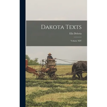 Dakota Texts: Volume XIV