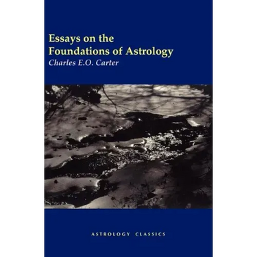 Essays on the Foundations of Astrology