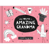 Why You're So Amazing, Grandma: A Fun Fill-In Book for Kids to Complete for Their Grandma