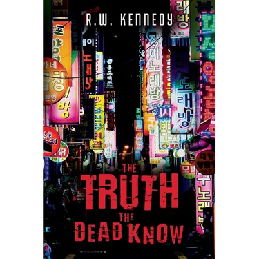 The Truth the Dead Know