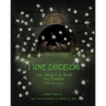 I Love Dandelions: Original Edition