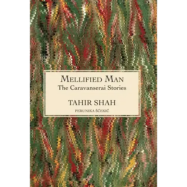 The Caravanserai Stories: Mellified Man