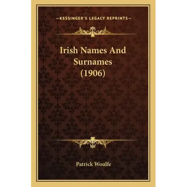 Irish Names And Surnames (1906)