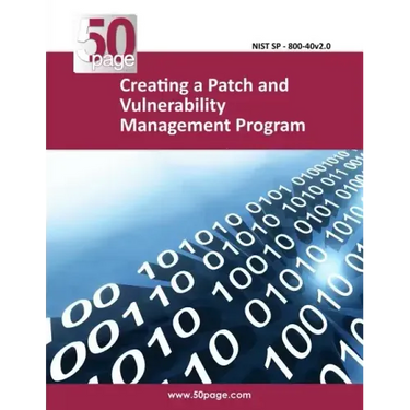 Creating a Patch and Vulnerability Management Program