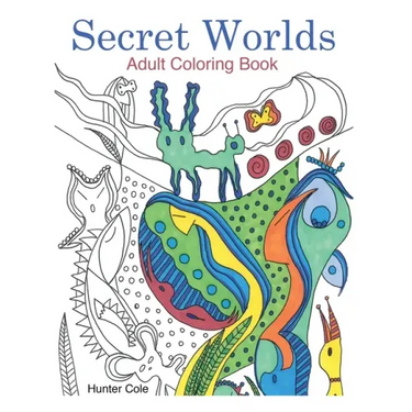 Secret Worlds: Adult Coloring Book: Unique Art to Color for Relaxation