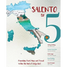 Salento by 5: Friendship, Food, Music and Travel Within the Heel of Italy's Boot