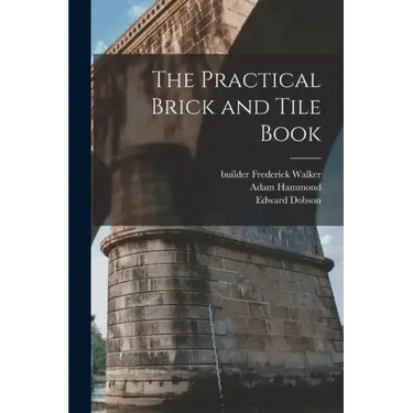 The Practical Brick and Tile Book