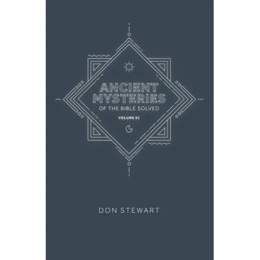 Ancient Mysteries of the Bible Solved: Volume One