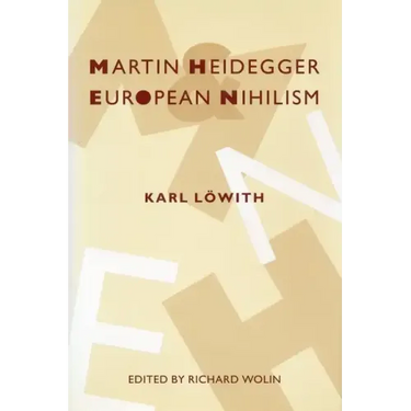 Martin Heidegger and European Nihilism