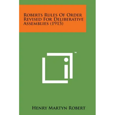 Roberts Rules of Order Revised for Deliberative Assemblies (1915)