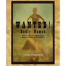 Wanted! Godly Women: A Bible Study for Ladies on the Virtuous Women of Provers 31