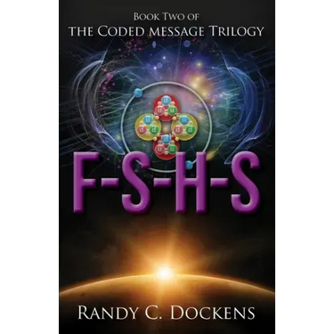 F-S-H-S: The Coded Message Trilogy, Book 2