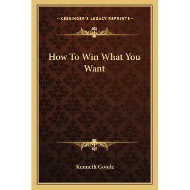 How to Win What You Want