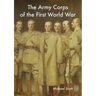 The Army Corps of the First World War