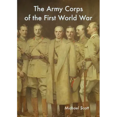 The Army Corps of the First World War