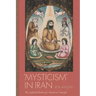 Mysticism in Iran: The Safavid Roots of a Modern Concept