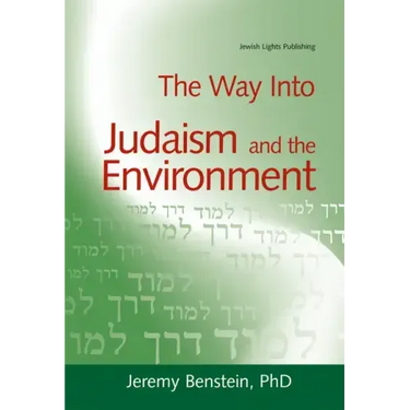 The Way Into Judaism and the Environment