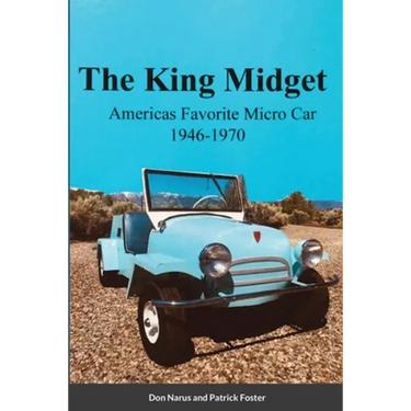 The King Midget 1946-1970: Americas Favorite Micro Car