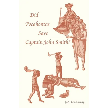 Did Pocahontas Save Captain John Smith?
