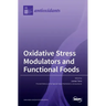 Oxidative Stress Modulators and Functional Foods