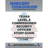 Texas Level 3 Commissioned Security Officer Study Guide