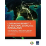 Leveraging Benefits of Regional Economic Integration: The Lao People's Democratic Republic and the Greater Mekong Subregion
