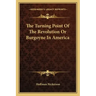 The Turning Point of the Revolution or Burgoyne in America
