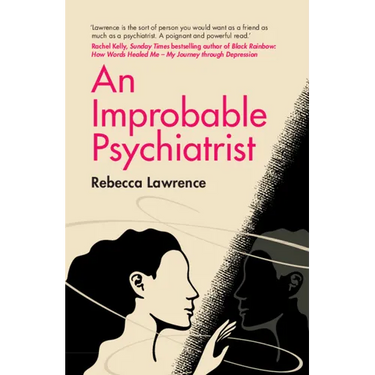 An Improbable Psychiatrist