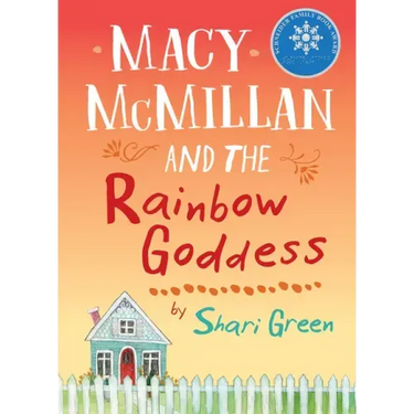 Macy McMillan and the Rainbow Goddess