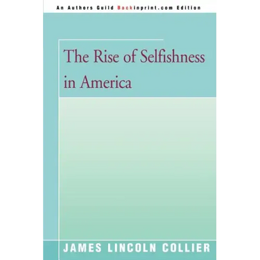 The Rise of Selfishness in America