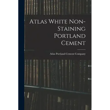 Atlas White Non-staining Portland Cement